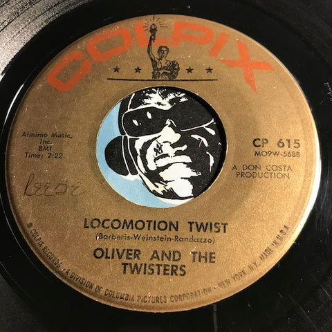 Oliver & Twisters - Locomotion Twist b/w Mother Goose Twist - Colpix #615 - Rock n Roll - R&B Rocker