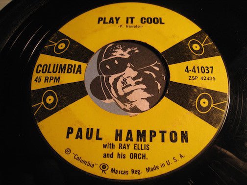 Paul Hampton - Play It Cool b/w Classy Babe - Columbia #41037 - Rockabilly