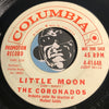 Coronados - Tell Me Yes b/w Little Moon - Columbia #41448 - Doowop - Popcorn Soul