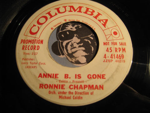 Ronnie Chapman - Annie B. Is Gone b/w In The Beginning - Columbia #41469 - Popcorn Soul