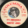 Dorothy Jones - Takin That Long Walk Home b/w It's Unbearable - Columbia #42062 - Soul