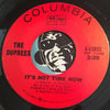 Duprees - Didn't Want To Have To Do It b/w It's Not Time Now - Columbia #43802 - Soul