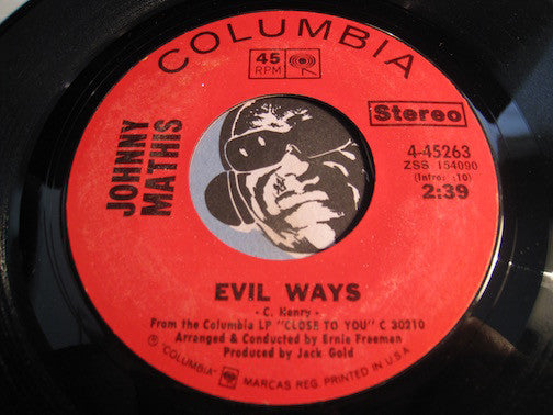 Johnny Mathis - Evil Ways b/w Until It's Time For You To Go - Columbia #45263 - Funk - Northern Soul