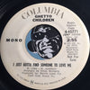 Ghetto Children - I Just Gotta Find Someone To Love Me b/w same - Columbia #45771 - Sweet Soul