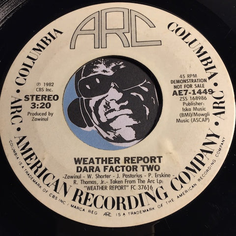 Weather Report - Volcano For Hire b/w Dara Factor Two - Columbia Arc #1449 - Jazz Funk