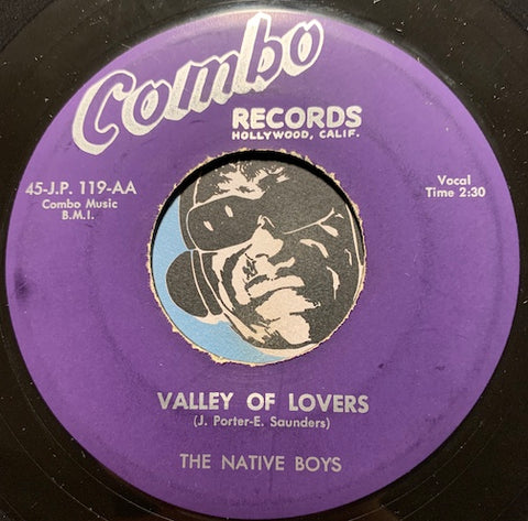 Native Boys - Valley Of Lovers b/w Laughing Love - Combo #119 - Doowop