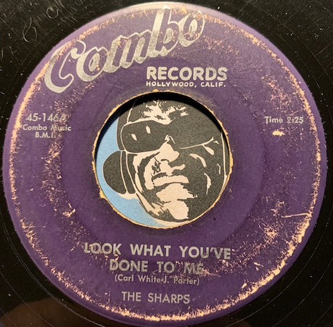 Sharps - Look What You've Done To Me b/w All My Love (Is Just For You) - Combo #146 - Doowop - R&B Rocker