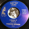 Perkins Bowen - I Made It pt.1 b/w pt.2 - Compton's Sacred Staff #1001 - Gospel Soul