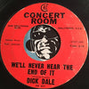 Dick Dale - The Fairest Of Them All b/w We'll Never Hear The End Of It - Concert Room #371 - Rock n Roll - Surf