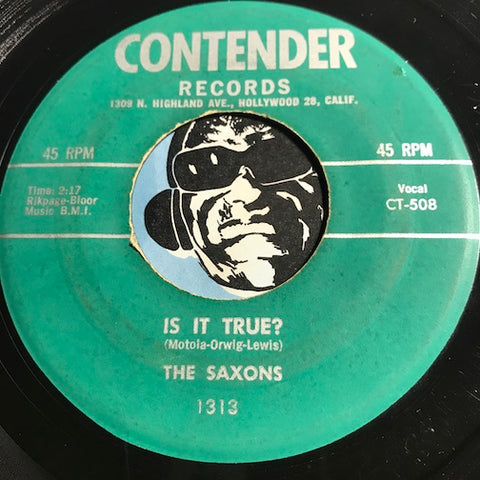 Saxons - Is It True b/w Rock And Roll Show - Contender #1313 - Doowop