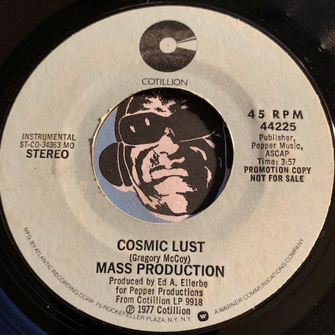 Mass Production - Cosmic Lust b/w same - Cotillion #44225 - Funk Disco