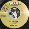 Donna Dee - Nobody's Gonna Hurt You b/w Television - Counsel #1014 - Popcorn Soul