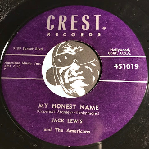 Jack Lewis & Americans - My Honest Name b/w Old Friends - Crest #1019 - Country