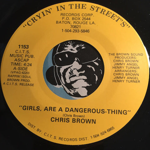 Chris Brown - Girls Are A Dangerous Thing b/w Young People Get Your Life Together - Cryin In The Streets #1153 - Rap