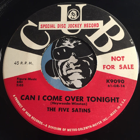 Five Satins - Can I Come Over Tonight b/w Golden Earrings - Cub #9090 - Doowop