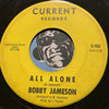 Bobby Jameson - All Alone b/w Your Sweet Lovin - Current #103 - Rock n Roll - Blues