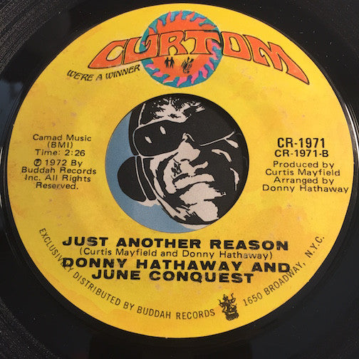 Donny Hathaway & June Conquest - Just Another Reason b/w I Thank You - Curtom #1971 - Modern Soul