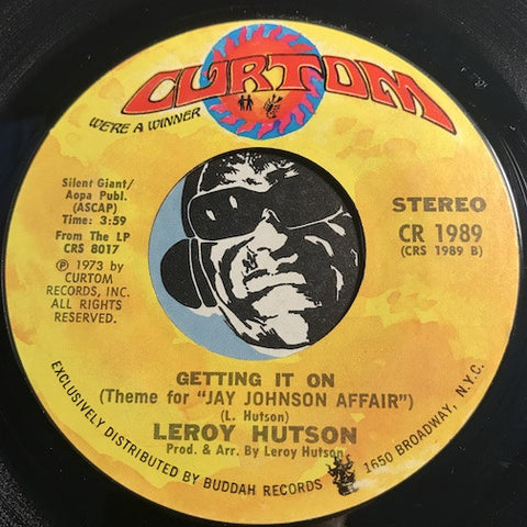 Leroy Hutson – Getting It On (Theme for Jay Johnson Affair) b/w When You Smile – Curtom #1989 - Funk - Soul