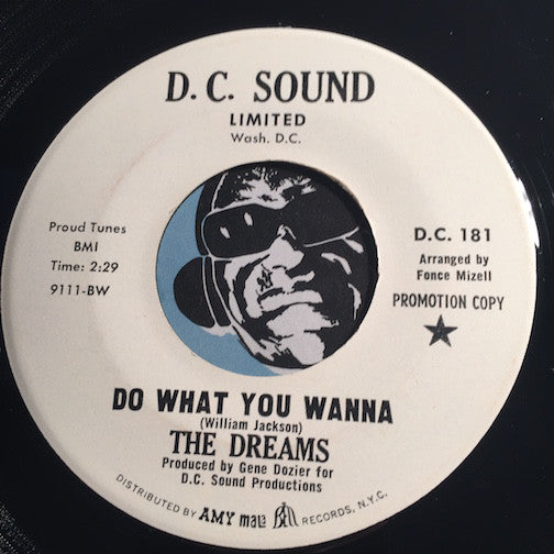 Dreams - Do What You Wanna b/w same (instrumental) - D.C. Sound #181 - Northern Soul
