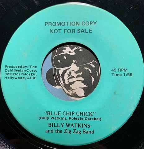 Billy Watkins & Zig Zag Band - Blue Chip Chick b/w Schnipple Up - Da Mileetan Corp #3122 - R&B Soul