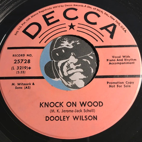 Dooley Wilson - Knock On Wood b/w As Time Goes By - Decca #25728 - Jazz