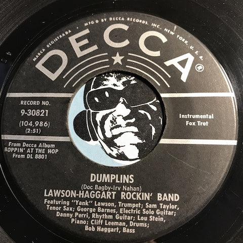 Lawson Haggart Rockin Band – Dumplings b/w Pinetop's Boogie Woogie – Decca #30821 - Rock n Roll