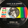 Brenda Lee - I Want To Be Wanted b/w Just A Little - Decca #31149 - Teen - Rock n Roll