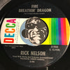 Rick Nelson - Fire Breathin Dragon b/w Your Kind Of Lovin - Decca #31900 - Rock n Roll
