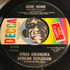 Jonas Gwangwa African Explosion - Afradellic b/w Going Home (Bum Didi Sunshine) - Decca #32376 - Jazz