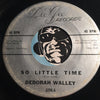 Deborah Walley - Sometimes In The Darkest Hour b/w So Little Time - Dee Gee #3006 - Popcorn Soul