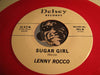 Lenny Rocco - Rochelle b/w Sugar Girl - Delsey #301 - red vinyl - Doowop