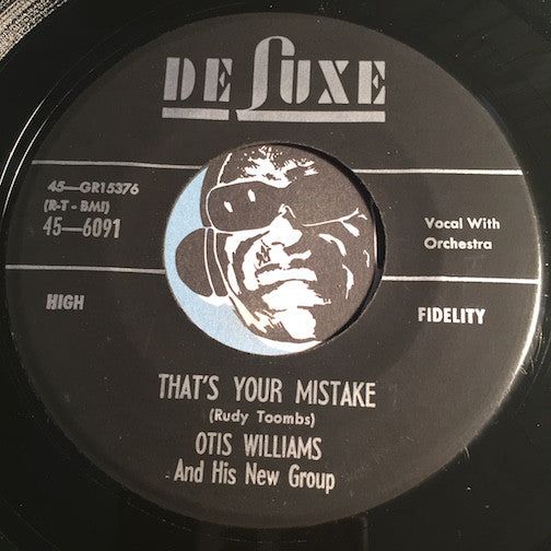 Otis Williams & His New Group - That's Your Mistake b/w Too Late I Learned - Deluxe #6091 - Doowop