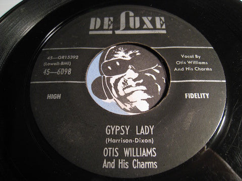 Otis Williams & Charms - Gypsy Lady b/w I'll Remember You - Deluxe #6098 - Doowop