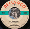 Juan y Carlos - La Chunga Del Descarao b/w La Cebolla - Demarco #507 - Latin