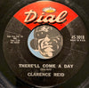 Clarence Reid - There'll Come A Day b/w I Got My Share - Dial #3018 - R&B Soul - Northern Soul