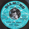 Gary Criss - Welcome Home To My Heart b/w Hands Off Buddy - Diamond #228 - Northern Soul