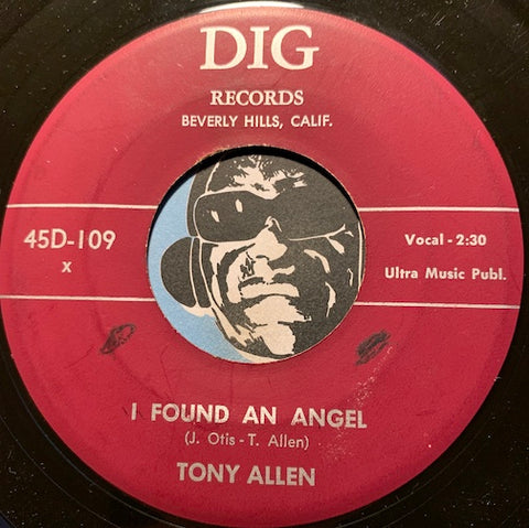 Tony Allen - I Found An Angel b/w I'm Dreaming - Dig #109 - Doowop