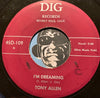 Tony Allen - I Found An Angel b/w I'm Dreaming - Dig #109 - Doowop