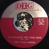 Little Julian Herrera - Lonely Lonely Nights b/w In Exchange For Your Love - Dig #118 - Doowop Reissues - Chicano Soul