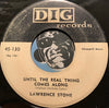 Lawrence Stone - Everytime b/w Until The Real Thing Comes Along - Dig #130 - R&B - Doowop