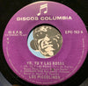 Los Piccolinos - EP- Yo, Tú Y Las Rosas (Io, Tu E La Rose) - Cerrado Por Balance b/w Una Y Otra Vez (Every now And Then - Una Mentira Piadosa - Discos Columbia #762 - Latin