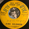 King Solomon - Uncle John's Swingin Farm b/w I Got To Move - Don J #303 - R&B