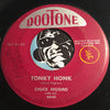 Chuck Higgins - Here I'm Is b/w Tonky Honk - Dootone #361 - R&B Instrumental - R&B