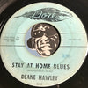 Deane Hawley - Stay At Home Blues b/w Like A Fool - Dore #569 - Rockabilly