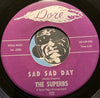 Superbs - Sad Sad Day b/w My Heart Isn't In It - Dore #722 - Sweet Soul