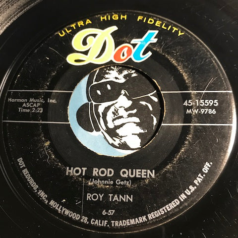 Roy Tann - Hot Rod Queen b/w Acapulco - Dot #15595 - R&B