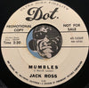 Jack Ross - Mumbles b/w Take Me Along - Dot #16369 - Novelty - Rock n Roll