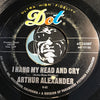 Arthur Alexander - Anna (Go To Him) b/w I Hang My Head And Cry - Dot #16387 - Northern Soul