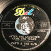 Patti & The XL's - Cross My Heart b/w After The Laughter Came The Tears - Dot #16849 - Popcorn Soul - Teen