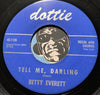 Betty Everett - I'll Weep No More b/w Tell Me Darling - Dottie #1126 - R&B Soul